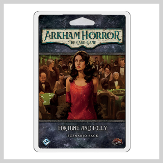 Arkham Horror LCG: Fortune and Folly - Scenario pack