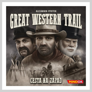 Great Western Trail: Cesta na západ
