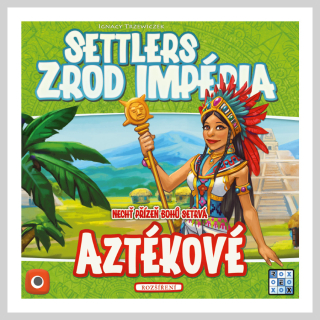 Settlers: Zrod impéria - Aztékové